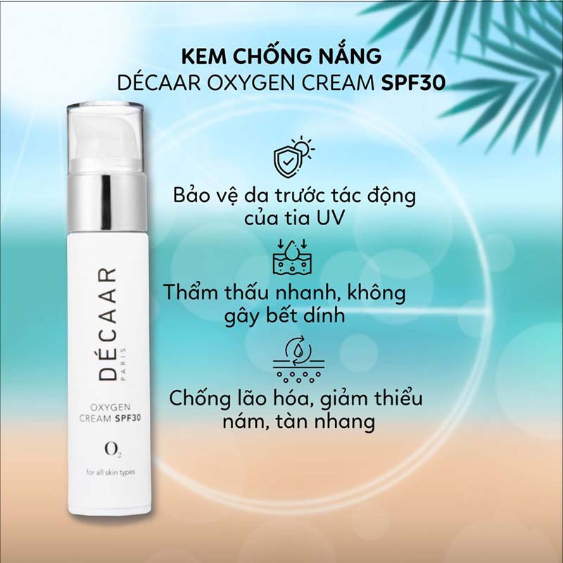 Công dụng của kem chống nắng Décaar Oxygen Cream SPF30 