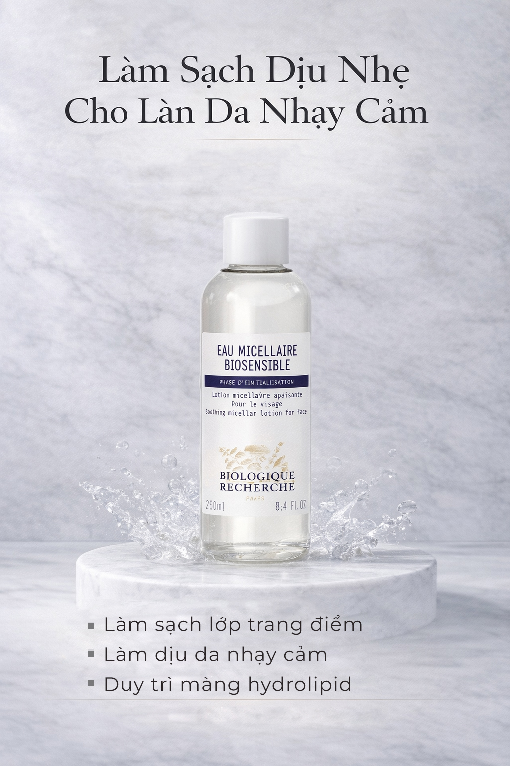 Công dụng Biologique Recherche Eau Micellaire Biosensible